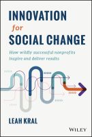 หนังสืออังกฤษใหม่ Innovation for Social Change : How Wildly Successful Nonprofits Inspire and Deliver Results [Hardcover]