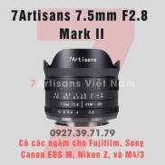 Ống kính 7Artisans 7.5mm F2.8 Mark II Fisheye- Dùng cho Sony E, Fujifilm