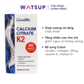 Viên uống Goodlife Calcium Citrate K2 chắc khỏe xương, chắc răng, ngừa loãng xương từ Mỹ bổ sung Canxi, Vitamin D, Vitamin K2, Đồng, Mangan, Kẽm (60 Viên)