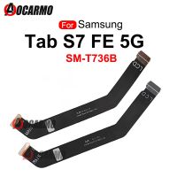 Original For Samsung Galaxy Tab S7 FE 5G T736B LCD Screen Connector Board Flex Cable Replacement Part