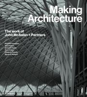 สินค้าใหม่ลิขสิทธิ์แท้ MAKING ARCHITECTURE: THE WORK OF JOHN MCASLAN AND PARTNERS