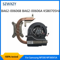 SZWXZY สำหรับ Samsung NP300 NP300V5A NP300V5Z แล็ปท็อปพัดลมระบายความร้อนด้วยฮีทซิงค์ BA62-00606B BA62-00606A จัดส่งฟรี