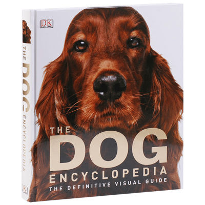 The dog encyclopedia the dog encyclopedia DK visual encyclopedia illustrated hardcover folio English original English book