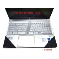 ฝาครอบแป้นพิมพ์แล็ปท็อปล้างทำความสะอาดได้สำหรับ Hp Pavilion Loptop 15-Eg 15.6ซิลิโคนป้องกันโน้ตบุ๊คกันน้ำ2021รุ่น11Th 15