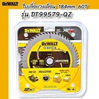 DEWALT ใบเลื่อยวงเดือน รุ่น DT99579-QZ EXTREME Runtime Circular Saw Blade 184mm Bore 20mm 60T