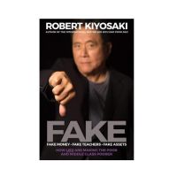 FAKE: Fake Money, Fake Teachers, Fake Assets : How Lies Are Making the Poor and Middle Class Poorer (In Stock)