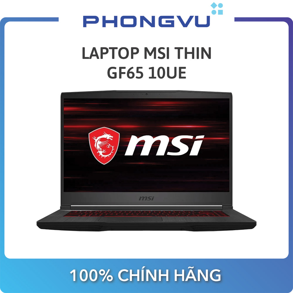 Laptop MSI Thin GF65 10UE (15.6 inch FHD/ i7-10750H / 16GB / SSD 512GB / RTX 3060 / Windows 10 Home)