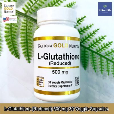 California Gold Nutrition - L Glutathione (Reduced) 500 mg 30 Veggie Capsules แอล-กลูตาไธโอน