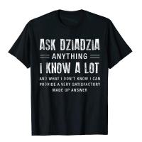 ถาม Dziadzia อะไรเสื้อตลกน่ารักของขวัญที่ไม่ซ้ำโกธิคสลิมฟิตเสื้อยืดติดตั้งผ้าฝ้ายฮาราจูกุ Camisas ผู้ชายเสื้อยืด