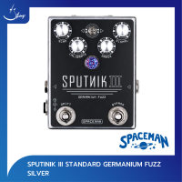 เอฟเฟคกีตาร์ Spaceman Sputnik III Standard Germanium Fuzz Silver | Strings Shop