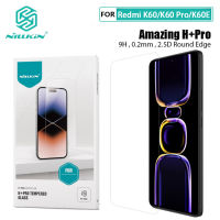 ฟิล์มกระจกสำหรับ Redmi K60 Pro Nillkin Amazing H+Pro 0.2MM นิรภัยฟิล์มกระจกสำหรับ Redmi K60E