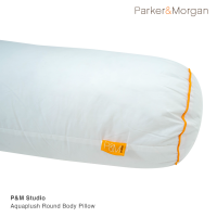 P&amp;M Studio : หมอนข้างกลมไมโครไฟเบอร์ ขนาดใหญ่พิเศษ / Aquaplush European Size Round Body Pillow (Size : 9"x55") 2,800 g.