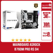 Mainboard Asrock B760M Pro RS D4 - Bảo hành chính hãng 36 Tháng