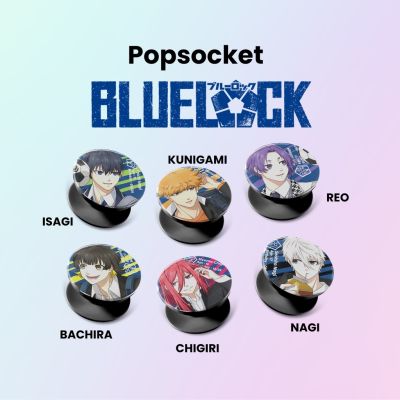 Popsocket อะนิเมะ BLUE LOCK Edition โทรศัพท์มือถือ Griptok