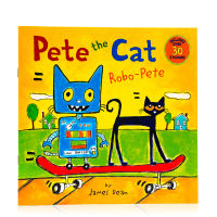 Pete the cat Robo Pete: robot Pete with stickers Pete cat early education enlightenment story book childrens English Picture Book Reading Picture Book James Dean