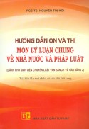 Hướng Dẫn Ôn Và Thi Môn Lý Luận Chung Về Nhà Nước Và Pháp Luật Dành Cho