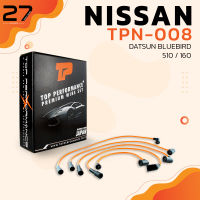 สายหัวเทียน NISSAN DATSUN BLUEBIRD 510 / 160 - เครื่อง L16 - รหัส TPN-008 - TOP PERFORMANCE MADE IN JAPAN