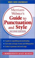 Merriam Websters Guide to punctuation and style, 2nd ed
