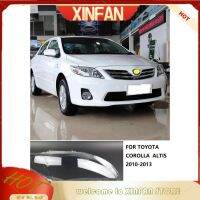 เลนส์ไฟหน้า XINFAN สำหรับ Toyota คอโรลล่าอัลติส2011 2012 2013เลนส์ไฟหน้ากันชนหน้า/ฝาครอบไฟหน้า