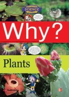 WHY? PLANTS