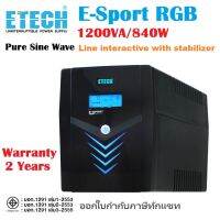 UPS 1200VA ETECH E-Sport RGB 1200VA/840W Pure Sine Wave /Service Center ประกัน 2 ปี(ออกใบกำกับภาษีทักแชท)