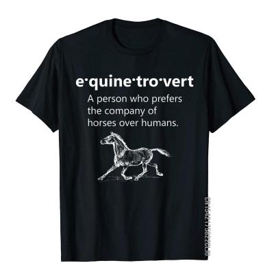 Equinetrovert Funny Horse Gift For Horse Lovers Equestrian Leisure Tops &amp; Tees For Students Slim Fit Cotton T Shirt Group