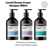 Loreal Chroma Cream Shampooing Professionel tone neutralizing cream 500ml แชมพูพร้อมครีมนวดในขวดเดียว บำรุงเส้นผมพร้อมเติมสี ช่วยกำจัดสีที่ไม่ต้องการไม่ให้เกิดขึ้น