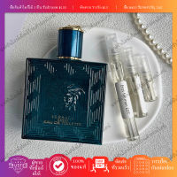 น้ำหอมแท้ Eros for men EDT 2ml/5ml/10ml การทดสอบน้ำหอมสำหรับผู้ชาย รสไม้ดอกไม้