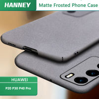 HANNEY สำหรับ HUAWEI P20 P30 P40 PRO เคสโทรศัพท์แฟชั่น Ultra บาง Matte Frosted ปกแข็งด้านหลังพีซีชนิดแข็งเคสโทรศัพท์ SGMS-02