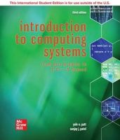 Chulabook(ศูนย์หนังสือจุฬาฯ)|c221|9781260565911|INTRODUCTION TO COMPUTING SYSTEMS: FROM BITS AND GATES TO C &amp; BEYOND (ISE)