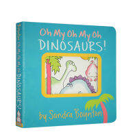 Oh my oh my oh dinosaurs! Childrens English Enlightenment paperboard book by Sandra Boynton