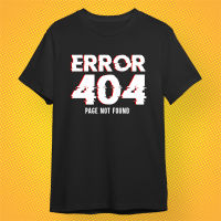 เสื้อยืด ERROR 404 สีขาว สีดำ