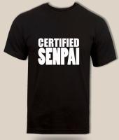 Certified Senpai T-Shirt, Teacher Or Master, Dope Shirt Anime &amp; Japanese Culture Newest 2019 Fashion Cotton Custom Tees