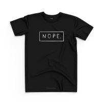 เสื้อยืดผ้าฝ้ายพิมพ์ลาย GFHGFR▽✎Statement Tees - NOPE. Black T-Shirt  1YVT