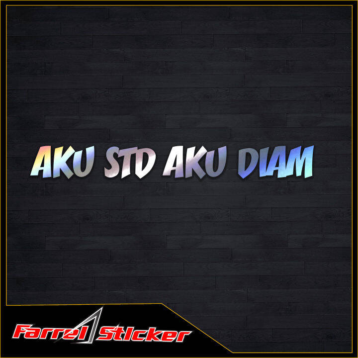 stiker AKU STD AKU DIAM sticker standard | Lazada Indonesia