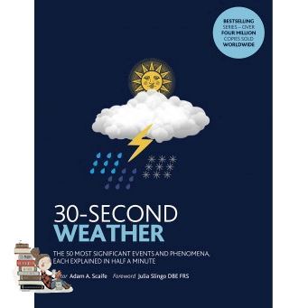 This item will be your best friend. 30-SECOND WEATHER: THE 50 MOST SIGNIFICANT PHENOMENA AND EVENTS, EACH EXPLAINED