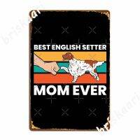 น่ารัก Setter ภาษาอังกฤษ Best Setter ภาษาอังกฤษ Mom Ever โปสเตอร์แผ่นโลหะห้องครัวเครื่องตกแต่งฝาผนังส่วนบุคคลโปสเตอร์ดีบุก  （Stock size: 20cm * 30cm）