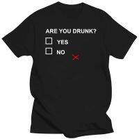 Drink Funny Are You Drunk Yes No Letters Print Men T Shirt Joke Summer Casual Crew Neck Cotton Tshirt EU Size XS-6XL