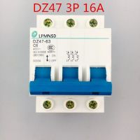 【✱2023 HOT✱】 zhilao 3P Dz47 16a 400V ~ 50Hz/60Hz เบรกเกอร์ Ac Mcb เบรกเกอร์ความปลอดภัย C ประเภท