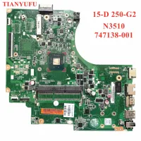 For HP 15-D 250 G2 Laptop Motherboard 747138-001 747138-501 mainboard N3510 CPU DDR3L 100% fully tested