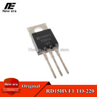 1Pcs Original RD15HVF1 TO-220 RD15HVF1-501 TO220 175MHz 520MHz 15W ทรานซิสเตอร์ใหม่แบบดั้งเดิม