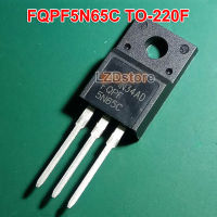 10pcs FQPF5N65C TO-220 5N65C 5N65 TO-220F 650 V/5A MOSFET ใหม่เดิม