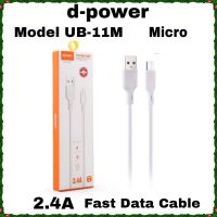 d-power สายชาร์จ UฺB-11M  ชาร์จไว 2.4 แอมป์ Micro USB/Type  รับประกันสินค้า ราคาถูกใจ คุณภาพยอดเยี่ยม