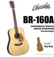 กีตาร์โปร่ง Blueridge รุ่น BR-160A ทรง Dreadnought All Solid ( Adirondack Spruce / Indian Rosewood ) พร้อมกระเป๋า