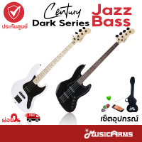 Century Dark Series Jazz Bass 4 กีตาร์เบสไฟฟ้า Century DJB Jazz Bass ฟรีกระเป๋าและอุปกรณ์ ประกันศูนย์ 1ปี Music Arms