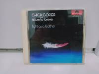 1 CD MUSIC ซีดีเพลงสากล  CHICK COREA AND RETURN TO FOREVER LIGHT AS A FEATHER (D15K105)