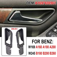 }{”:》" ที่จับประตูภายใน A1697600961ข้างสำหรับ Mercedes-Benz A-Class W169 B-Class W245 2008 2009 2010 2011 2012