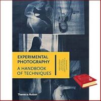 start again ! &amp;gt;&amp;gt;&amp;gt; Experimental Photography : A Handbook of Techniques [Hardcover]หนังสือภาษาอังกฤษมือ1(New) ส่งจากไทย