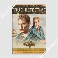 True Detective แผ่นโลหะโปสเตอร์ที่กำหนดเอง Pub Garage Club แผ่นดีบุกป้ายโปสเตอร์  （Stock size: 20cm * 30cm）