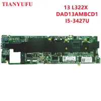 13 L322X motherboard CN-06FXWV 06FXWV 6FXWV DAD13AMBCD1 I5-3427U DDR3 For DELL XPS 13 L322x Laptop Motherboard tested 100% work